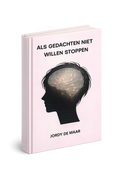 Boek 'Als je gedachten niet willen stoppen'
